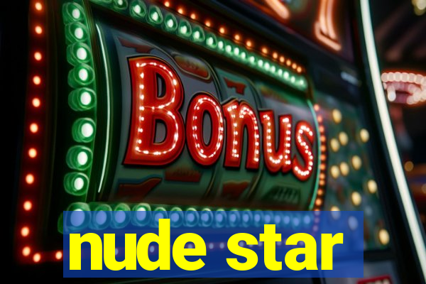 nude star